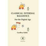 Classical Internal Ballistics: For the Digital Age