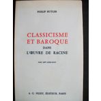 Classicisme Et Baroque Dans L'oeuvre De Racine