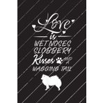 Cleaning Journal: American Eskimo Dog Love My Dog Saying Quotes