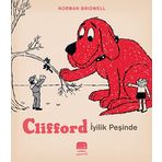 Clifford İyilik Peşinde - Norman Bridwell - Uçan Fil Yayınları