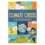 Climate Crisis For Beginners-Usborne Publishing
