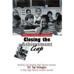 Closing the Achievement Gap: Reaching and Teaching High Poverty Learners: 101 Top Strategies to Help High Poverty Learners Succeed by Tiffany Chane'l Anderson (5-Nov-2004) Paperback
