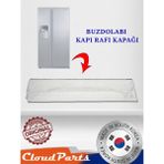 CloudParts Samsung Buzdolabı Kapı Rafı Kapağı (Uyumluluğunu Sorunuz) C05
