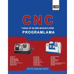 CNC - Torna ve İşleme Merkezlerini Programlama - Süleyman Yaldız