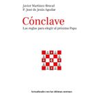Cónclave: Las reglas para elegir al próximo Papa: Actualizado con las últimas normas