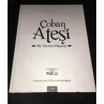 Çoban Ateşi Bir Devrim Hikayesi [Cumhuriyete Tanık Yüz'lerin Sözlü Tarih Belgeseli] 1.Cilt (Sahafiye Kitap)