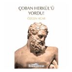 Çoban Herkül'ü Yordu!-Özgen Acar-Arkadaş Yayınları