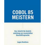 COBOL 85 meistern: Ihre Schritt-für-Schritt-Anleitung zur essenziellen Geschäftssprache