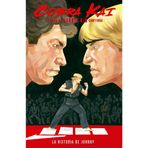 Cobra Kai: La Saga de Karate Kid Continúa. La Historia de Johnny Lawrence