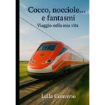 Cocco, nocciole… e fantasmi: Viaggio nella mia vita