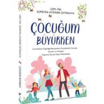 Çocuğum Büyürken - Sümeyra Aydıner Çetinkaya