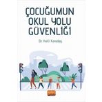 Çocuğumun Okul Yolu Güvenliği - Nobel Akademi