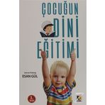 Çocuğun Dini Eğitimi - Esan Gül