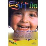ÇOCUĞUN GELİŞİMİNDE OKUL ÖNCESİ EĞİTİM