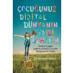 Çocuğunuz Dijital Dünyanın Esiri Olmasın - Elizabeth Rigbey