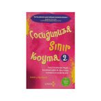 Çocuğunuza Sınır Koyma- 2 (Kokulu Kitap)