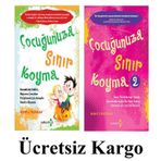 Çocuğunuza Sınır Koyma Seti ... 2 Kitap