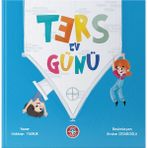 Çocuk Akademi Ters Ev Günü Eğitici Kitap Gökhan Yumuk Türkçe Okul Öncesi