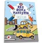 Çocuk Akademi Yayınları Çocuk Akademi Kes Boya Yapıştır - Taşıtlar