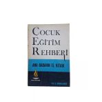 Çocuk Eğitim Rehberi Ana-Babanın El Kitabı (İkinci El)