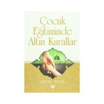 Çocuk Eğitiminde Altın Kurallar - Recep Tutar