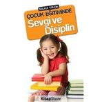 ÇOCUK EĞITIMINDE SEVGI VE DISIPLIN - SELAMI YALÇIN
