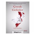 Çocuk Gelinler & Ardahan İlinde Sosyo-Kültürel Bir Çalışma