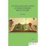 Çocuk-Gençlik Yazını Çevirisi Üzerine Bir İnceleme - Derya Oğuz