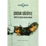 Çocuk Gözüyle Türkiye’de Çocuk Hakları Sorunu - Yasemin Mamur Işıkçı