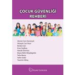 Çocuk Güvenliği Rehberi - Palme Yayınları