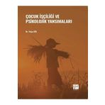 Çocuk İşçiliği ve Psikolojik Yansımaları - Tolga Gül