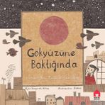 Çocuk Kitabı : "gökyüzüne Baktığında" (Imzalı)