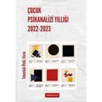 Çocuk Psikanalizi Yıllığı 2022-2023 Teknolojik Öteki Ekran Sfenks Kitap