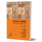 Çocuk ve Çevre - Esra Ağyar Ayşen TÜRKDÖNMEZ Güneş Salı Hande Güngör Hatice Erten Sarıkaya Pelin Ülker
