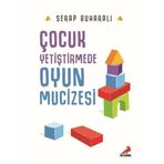 Çocuk Yetiştirmede Oyun Mucizesi / Serap Buharalı / Erdem Yayınları