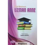 Çocuk Yetiştirmede Uzman Anne Aydın Adaklı Kişisel Yayınlar