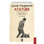Çocuk Yüreklerde Atatürk Kurtuluş Savaşı Yılları Özlem Pekcan Dorlion Yayınları