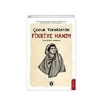 Çocuk Yüreklerde Fikriye Hanım Dorlion Yayınları
