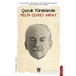 Çocuk Yüreklerde Melih Cevdet Anday - Kolektif - Dorlion Yayınevi