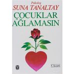 Çocuklar Ağlamasın - Suna Tanaltay