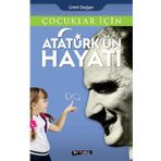 Çocuklar İçin Atatürk'ün Hayatı - Ümit Doğan