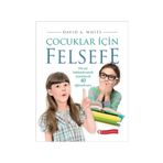 ÇOCUKLAR İÇİN FELSEFE 40 EĞLENCELİ SORU - DAVID A. WHITE