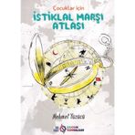 Çocuklar İçin İstiklal Marşı Atlası-SAÜ Vakfı Çocuk Yayınları