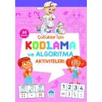 Çocuklar İçin Kodlama ve Algoritma Aktiviteleri - Pembe - Martı Çocuk Yayınları