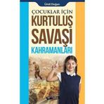 Çocuklar İçin Kurtuluş Savaşı Kahramanları - Ümit Doğan