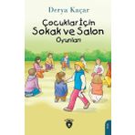 Çocuklar İçin Sokak ve Salon Oyunları - Derya Kaçar