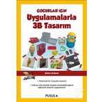 Çocuklar İçin Uygulamalarla 3B Tasarım - Esma Duran