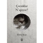 Çocuklar N'apıyor? - Ebru Acar