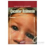 ÇOCUKLAR ÜZÜLMESİN - ROSEMARY WELLS (ISBN:9789758296279)