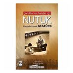 Çocuklar ve Gençler İçin Nutuk - Kolektif